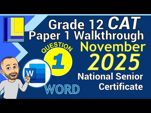 Computer Applications Technology | Grade 12 | Paper 1 November 2025 | Q1 - Word Document