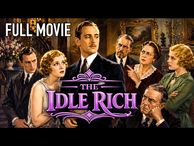 The Idle Rich (1929) | Full Pre-Code Comedy Movie | A Millionaire Moves in With Middle-Class In-Laws