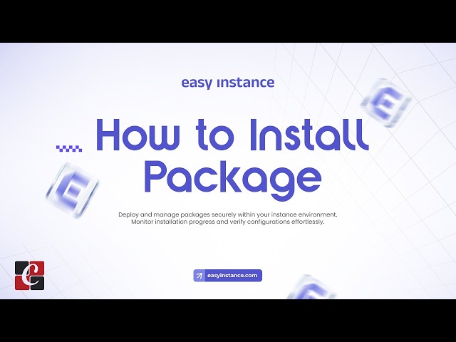 How to Install a Python Package to Your Instance | EasyInstance Tutorial