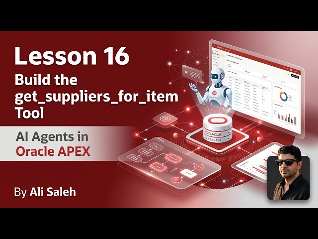 Oracle APEX AI Agents Tutorial #16 | Build the get_suppliers_for_item Tool