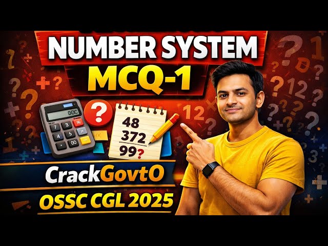 Number System MCQ-1 🔥 | OSSC CGL 2025/ OSSC CHSL/OSSSC RI&ARI @CrackGovtO