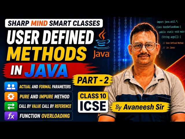 User Defined Methods in Java (Part 2)|Class 10 ICSE Computer Applications | Sharp Mind Smart Classes