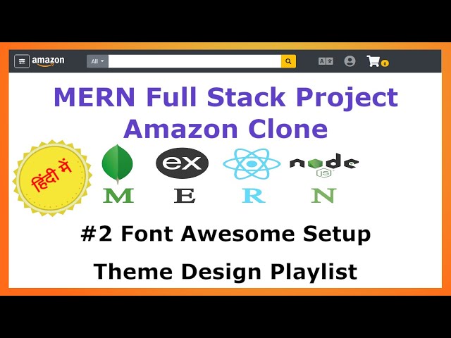 #2 Font Awesome Setup - UI - Amazon Clone MERN Stack - Hindi