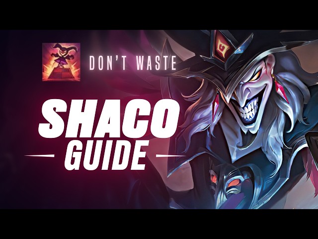 Shaco Guide Season 16 - Every Essential Mechanic Explained