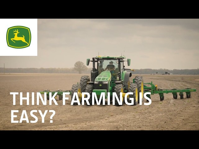 Why Farming Is One of the Most Complex Businesses Today | John Deere