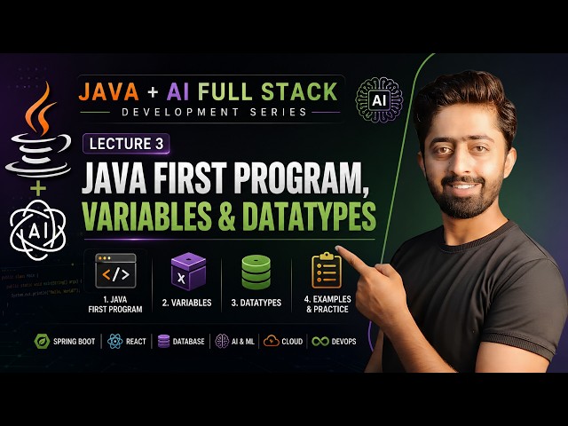 Java Full Course 2026 | Java Program Structure, Variables & Data Types | Lecture 3