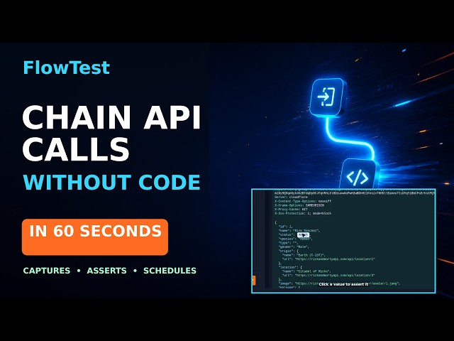 API Testing in 60 Seconds: Chain Calls, Captures & Asserts | FlowTest