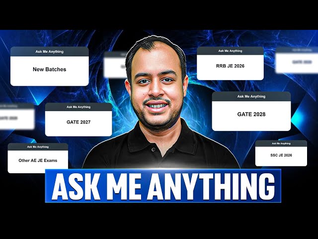 Ask Me Anything | GATE 2027 | GATE 2028 | RRB JE | SSC JE | Ankit Goyal | One Man Army