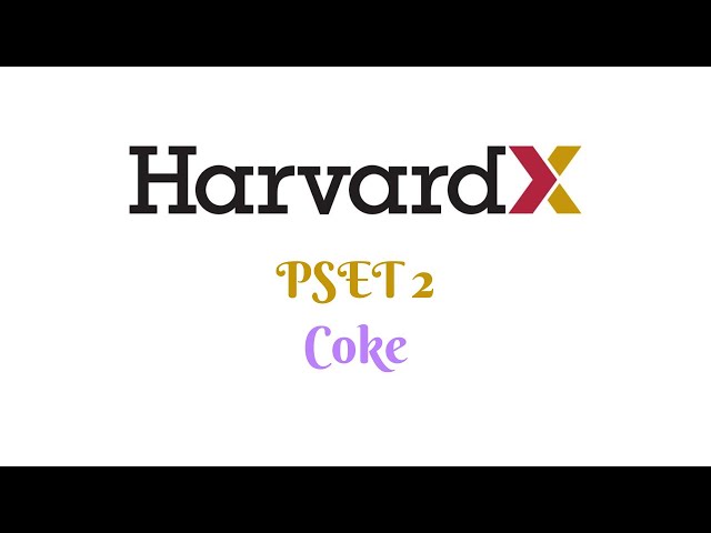 HarvardX CS50 Python: Coke (PSET 2)