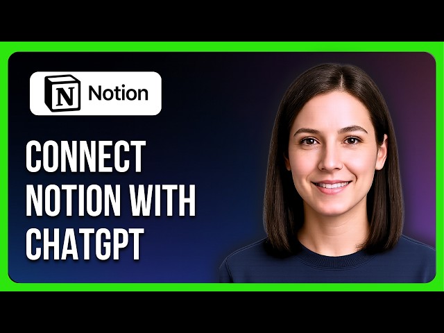 How To Connect Notion With ChatGPT