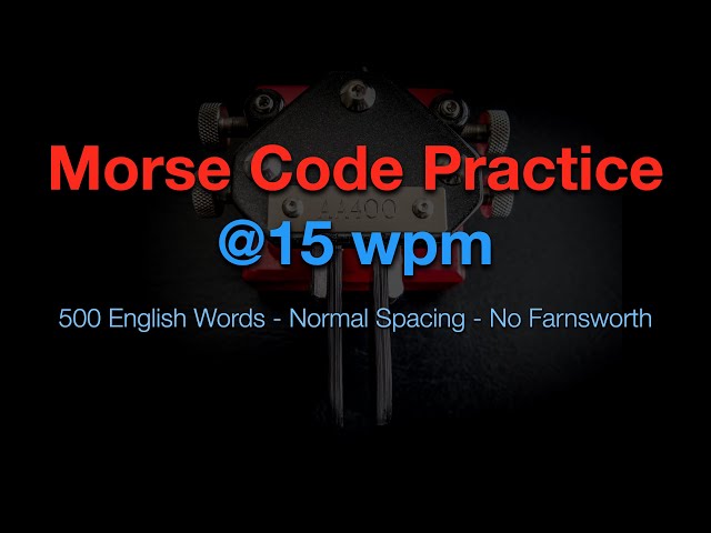 Morse Code Practice - 500 Words @15wpm