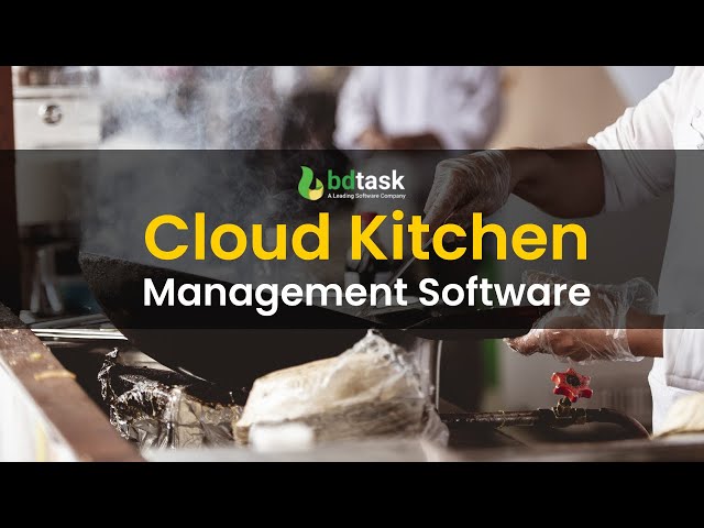 Cloud Kitchen Management Software | Ghost Kitchen | Dark Kitchen | Bdtask