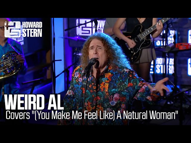 Weird Al Covers “(You Make Me Feel Like) A Natural Woman” Live on the Stern Show