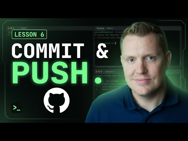 How to Commit and Push Code to GitHub with Git | Lesson 6 of 10