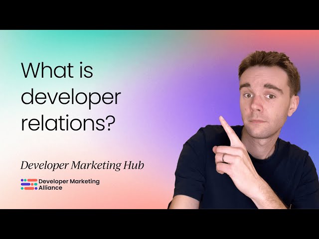 What Is Developer Relations?