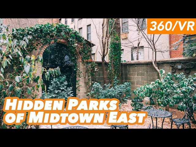 Hidden Parks of NYC's Midtown East (360/VR Tour)