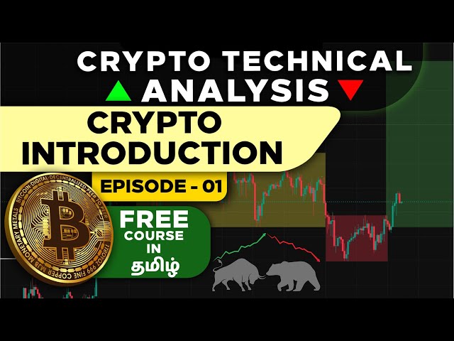 Crypto Technical Analysis Course in Tamil 🔥 | Technical Analysis Course for Beginners to Pro | EP- 1