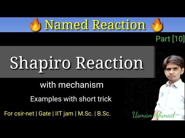 Shapiro reaction | Shapiro reaction with mechanism | CSIR NET | GATE | Part (10)