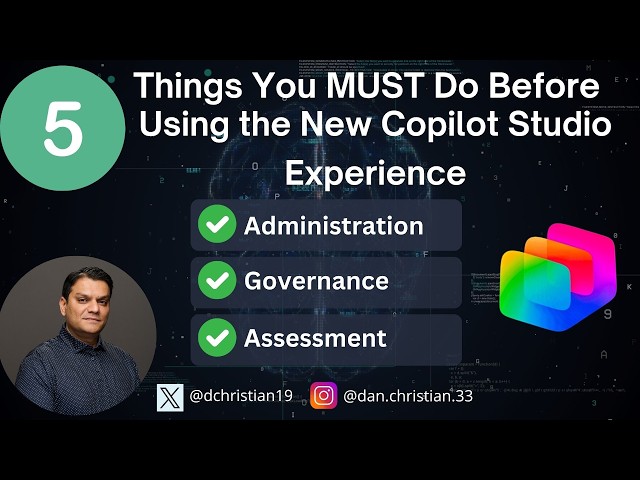 5 Things You MUST Do Before Using the New Copilot Studio Experience