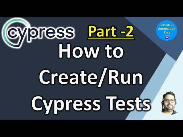 Part 2 | How to Create/Run Cypress Tests