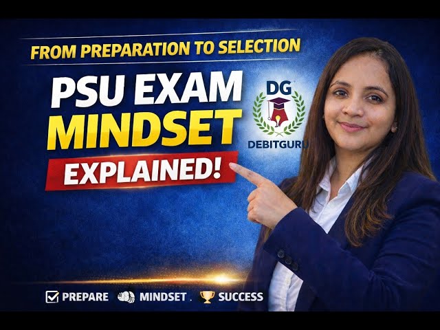 From Preparation to Selection: PSU Exam Mindset Explained I How to crack PSU EXAMS?