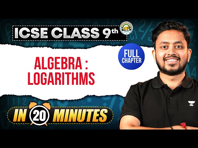 Master LOGARITHM in JUST 20 Minutes! 💥 | ICSE Class 9 Maths Made Easy | Shubhanshu Sir