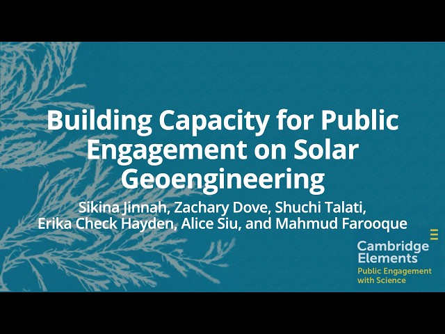 Cambridge Elements | Building Capacity for Public Engagement on Solar Geoengineering