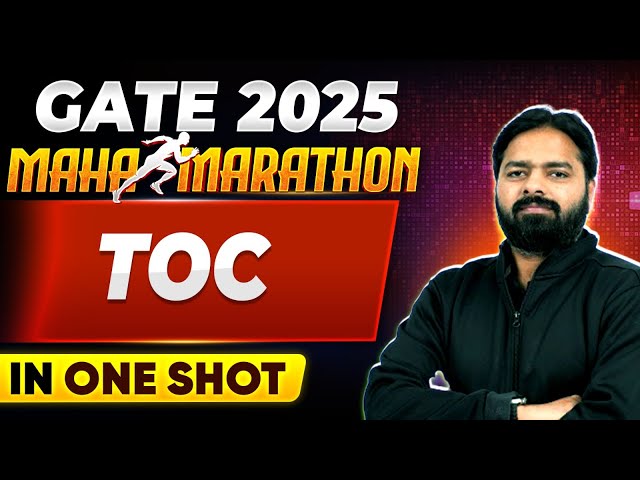 Maha Marathon - Complete TOC in One Shot | Mallesham Sir | GATE CSE 2025