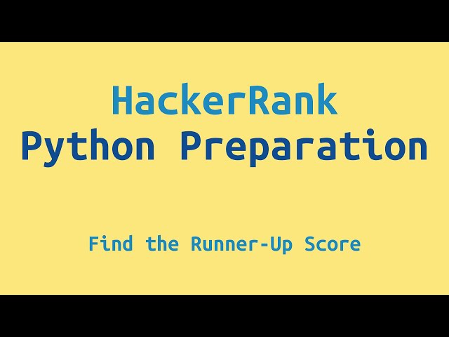 HackerRank Python Preparation - Find the Runner Up Score