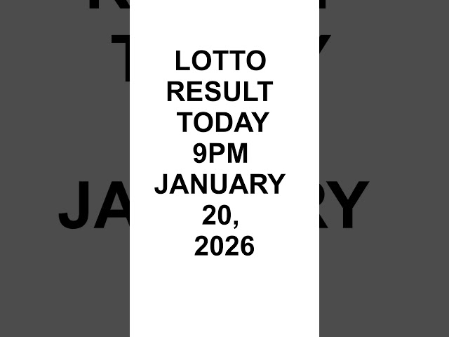 Lotto Result Today 9pm JANUARY 20, 2026 #lottoresultstoday