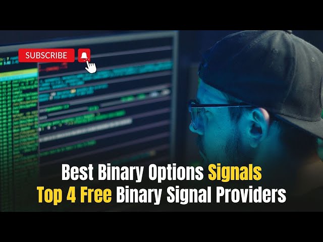 Best Binary Options Signals – Top 4 Free Binary Signal Providers