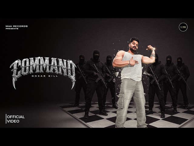 Command (Official Video) : Onkar Gill | New Punjabi songs 2026 | Latest Punjabi Songs @Maarecords