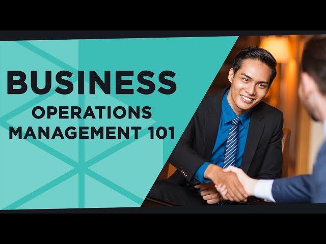 Business Operations Management 101