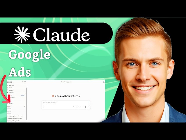 How To Use Claude AI For Google Ads