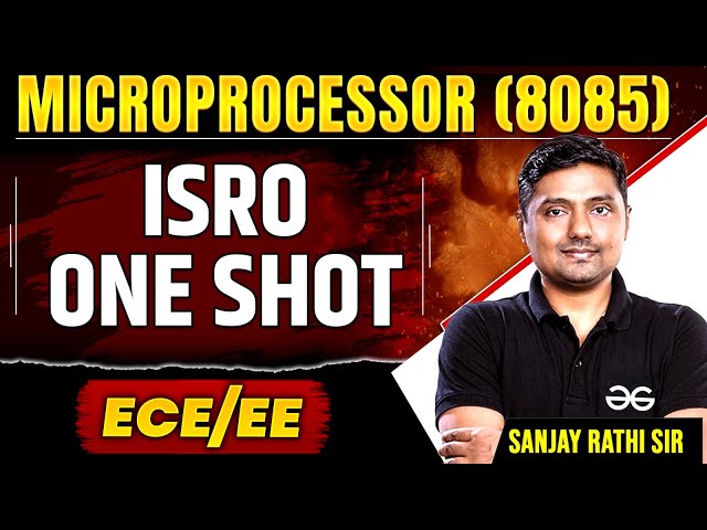 ISRO 2025 | ISRO 2025 Preparation | Microprocessor (8085) One Shot | ECE And EE