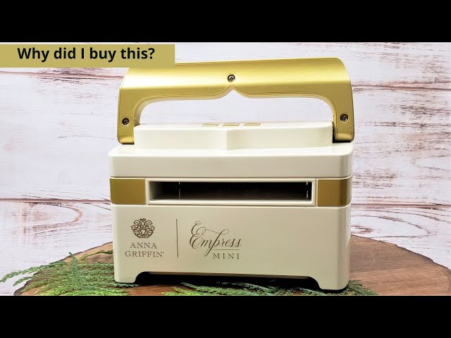 Review of the Anna Griffin Empress Mini Die Cutting Machine