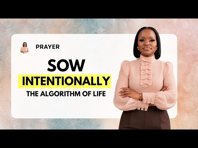Prayer : The Algorithm Of Life (Sow Good Seed, Reap A Harvest)