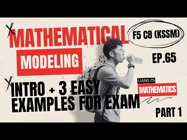 Must know b4 SPM | Ep 65 | Mathematical Modeling🤯 [F5 C8] INTRO + 3 Easy Examples | Part 1 of 2 📈 📉