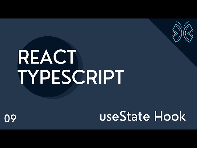 React TypeScript Tutorial - 9 - useState Hook