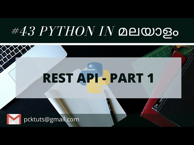 43.  REST API PART  1 | Python Malayalam Tutorials