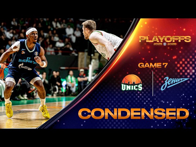 UNICS vs Zenit Condensed Game | Semifinals Game 7 | Season 2025-26