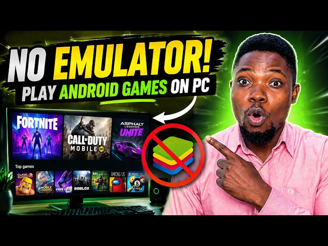 How to Play Android Games on PC Without an Emulator