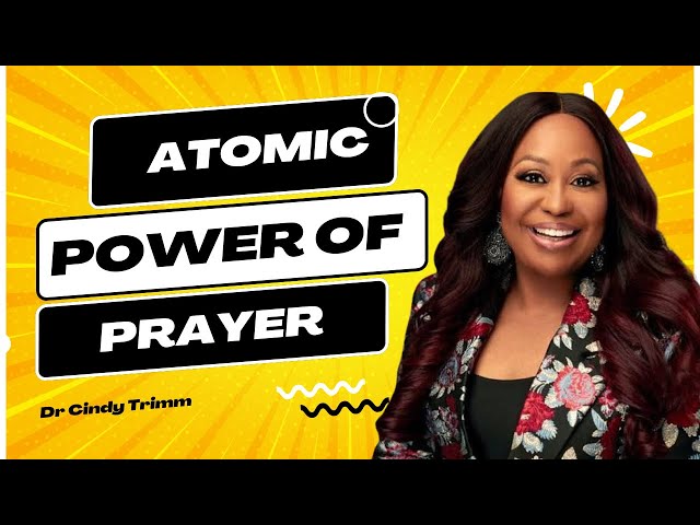 ATOMIC POWER OF PRAYER FULL UNEDITED ANOINTED SPIRITUAL WARFARE | DR CINDY TRIMM
