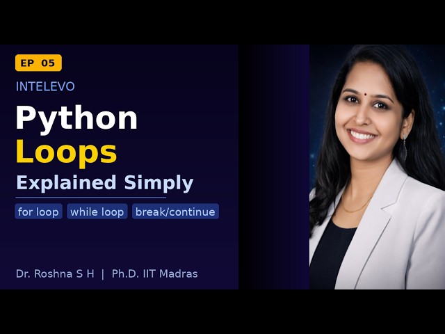 EP05|🔁 Python Loops Explained Simply | for, while & Loop Control