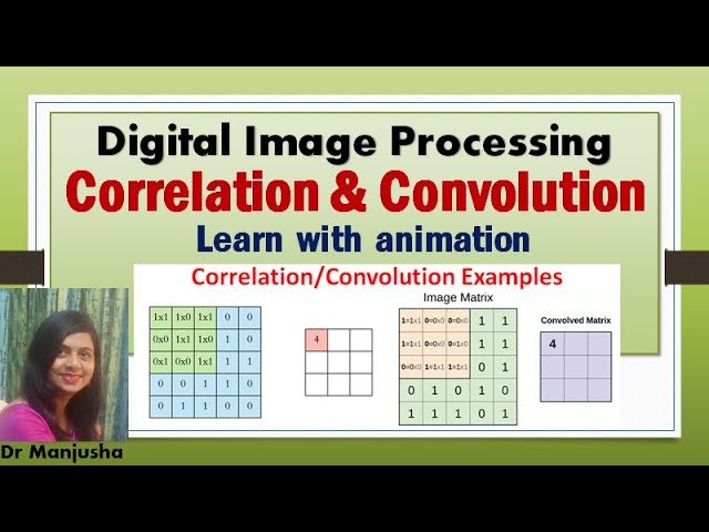 correlation and convolution in image processing: Dr Manjusha Deshmukh