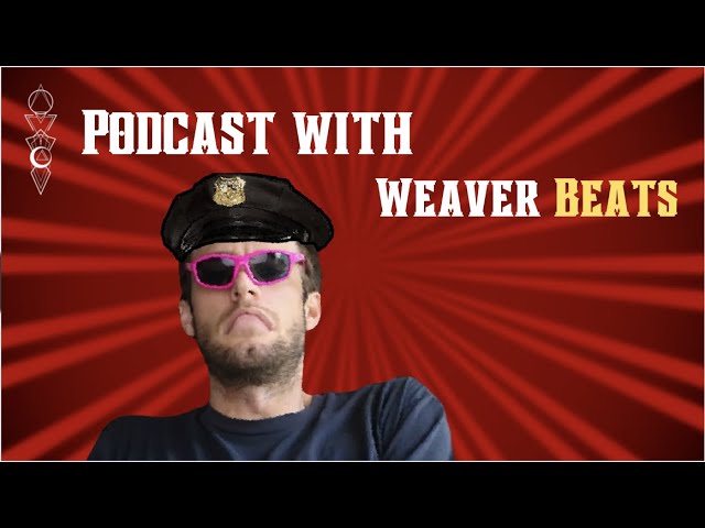 Podcast With The Plugin POPO Weaver Beats!