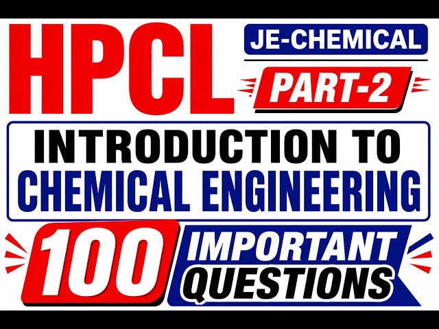 Important Questions | P-2| Introduction to Chemical Engineering  |  JE-Chemical | HPCL