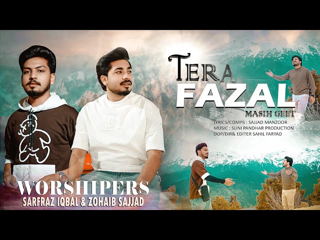 TERA FAZAL YASU G | New Official Masihi geet 2026 | Sarfraz iqbal & Zohaib sajjad 