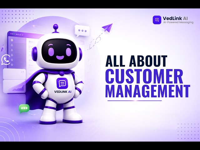 All about how to manage customer | customer mangement | :#VedLinkAI #aitools #techforbusiness#CRM