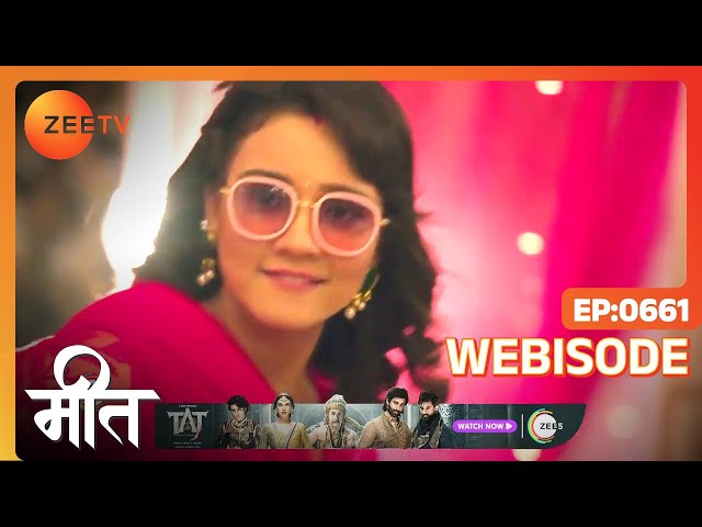Meet | Ep - 661 | Webisode | Jul, 29 2023 | Ashi Singh, Shagun Pandey, Abha Parmar | Zee TV